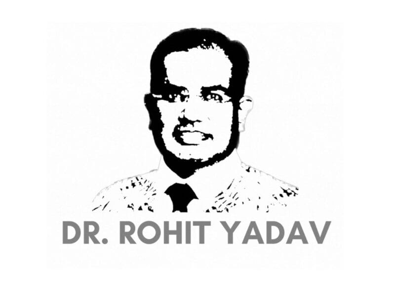 Dr. Rohit Yadav - Corticobasal Implantologist and Strategic Implantologist